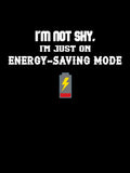 I'm Not Shy I'm Just Energy Saving Mode – Funny Introvert Meme Design by IntrolyxenShop Unisex T-shirt, Sweatshirt, Hoodie, Long Sleeve Tee