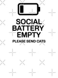 Social Battery Empty Please Send Cats Funny Introvert ADHD Cat Lover Neurodivergent Gift by GrafTeesLab